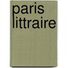 Paris Littraire door Onbekend