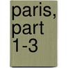 Paris, Part 1-3 door Charles De Fieux Mouhy