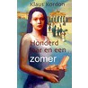 Honderd jaar en een zomer by K. Kordon