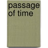 Passage Of Time door Louise Jacob Bennett