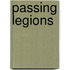 Passing Legions