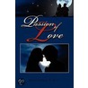 Passion Of Love by Abdul-Hanan S. Butt