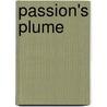 Passion's Plume by Patricia Ponce