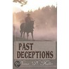 Past Deceptions door Dana Fuller