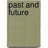 Past and Future door Authors Various