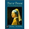 Past to Present by Terry Hirschberg