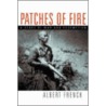 Patches Of Fire door Albert French