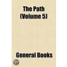 Path (Volume 5) by Unknown Author