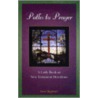 Paths to Prayer door Lore Kephart