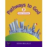 Pathways To God by Kevin Mullally
