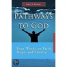 Pathways to God door Robert F. Bishop Morneau
