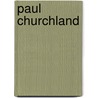 Paul Churchland by Unknown