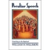 Peculiar Speech door William H. Willimon