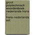 Groot polytechnisch woordenboek Nederlands-Frans / Frans-Nederlands set