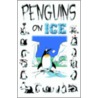 Penguins on Ice by Sergio Salma