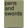 Pens And Swords door Marda Dunsky