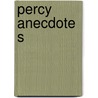 Percy Anecdotes by Sholto Percy