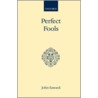 Perfect Fools C by John Saward