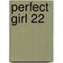 Perfect Girl 22