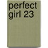 Perfect Girl 23