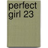 Perfect Girl 23 by Tomoko Hayakawa