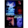 Perfect Justice by Thomas Johnson
