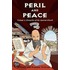 Peril and Peace