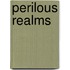 Perilous Realms