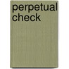 Perpetual Check door Rich Wallace
