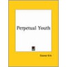 Perpetual Youth door Eleanor Kirk