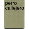 Perro Callejero by Martin Ames