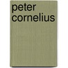 Peter Cornelius by Anonymous Anonymous