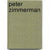 Peter Zimmerman by Peter Zimmermann