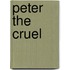 Peter the Cruel