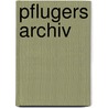Pflugers Archiv door Onbekend