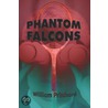 Phantom Falcons by William Pritchard