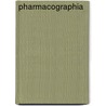 Pharmacographia door Friedrich August Fluckiger