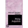 Philip Augustus door William Holden Hutton