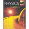 Physics Matters door Nick England