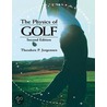 Physics Of Golf door Theodore P. Jorgensen
