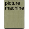 Picture Machine door W. Hannigan