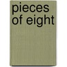 Pieces Of Eight door John Drake