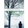 Pieces of Glass door Sarah Kay