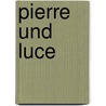 Pierre und Luce door Romain Rolland