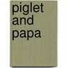 Piglet And Papa door Margaret Wild