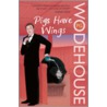 Pigs Have Wings by S. Wodehouse