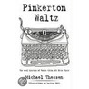 Pinkerton Waltz door Michael Thessen