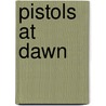 Pistols at Dawn door John Norris