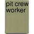 Pit Crew Worker