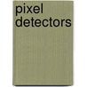 Pixel Detectors by Peter Fischer